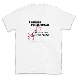 Marškinėliai “Asmeninis persekiotojas”